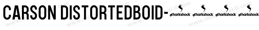 carson DistortedBoid字体转换